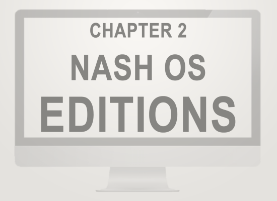 Nash OS for Beginners 2016 Tutorial Series | Chapter 2: Nash OS Editions