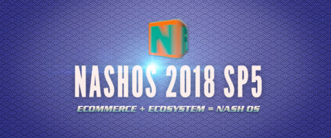 NASH OS 2018 SERVICE PACK FIVE Released!