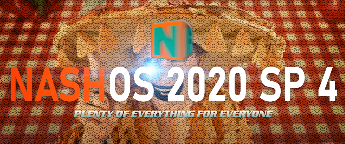 NASH OS 2020 SERVICE PACK FOUR Released!