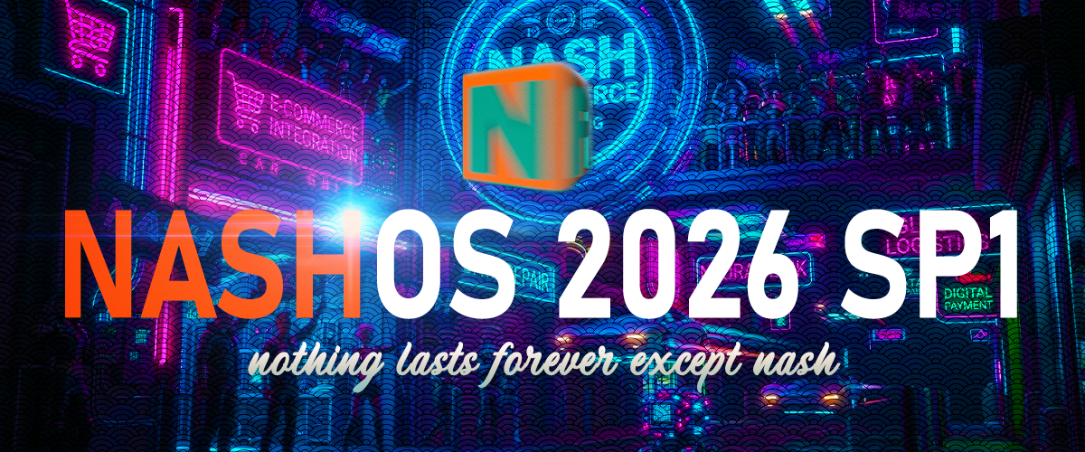 NASH OS 2026 SP1 Released!