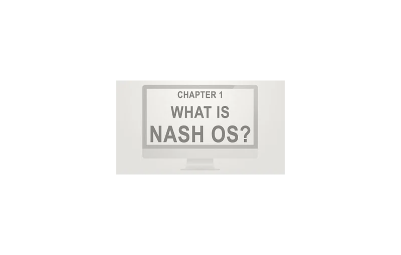 Video Tutorial 1 - What is Nash OS — image 1